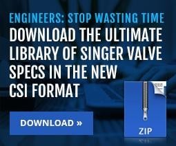 Ultimate Library of Specs | SInger Valve